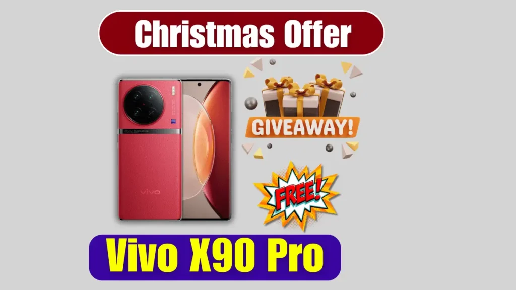 Get Vivo X90 Pro Free with Christmas Mega Giveaway